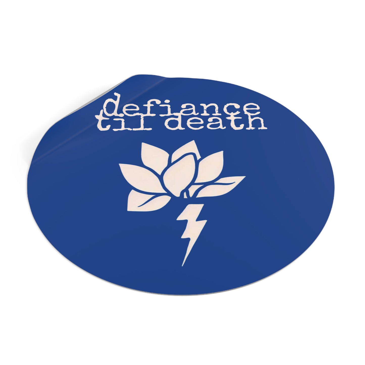 Defiance till Death Round Vinyl Stickers - Edgy Lotus Design for Punk Culture