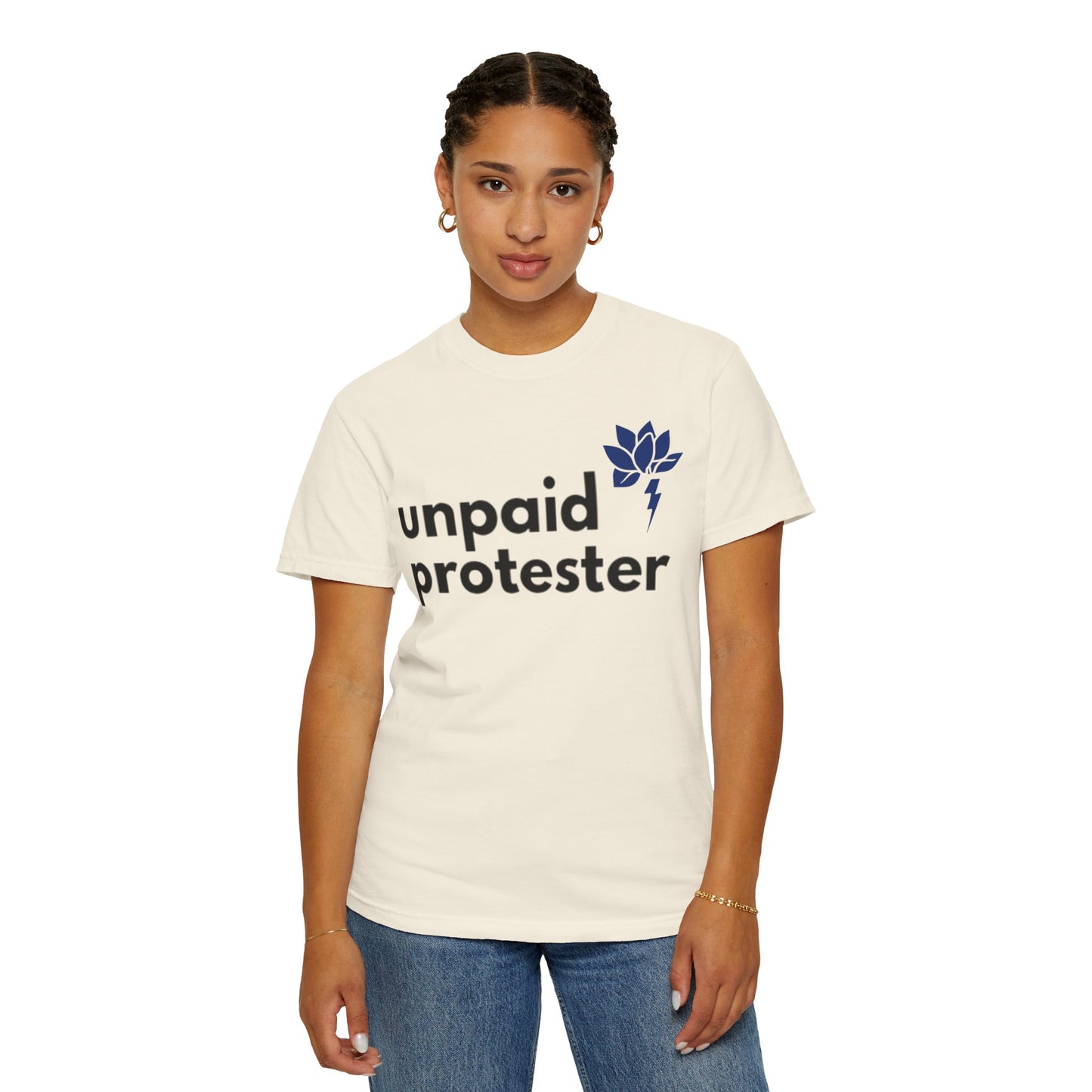 Unisex Protest T-Shirt - "Unpaid Protester" - Eco-Friendly Casual Tee, Activism Apparel, Gift for Advocates, Comfortable Everyday Wear