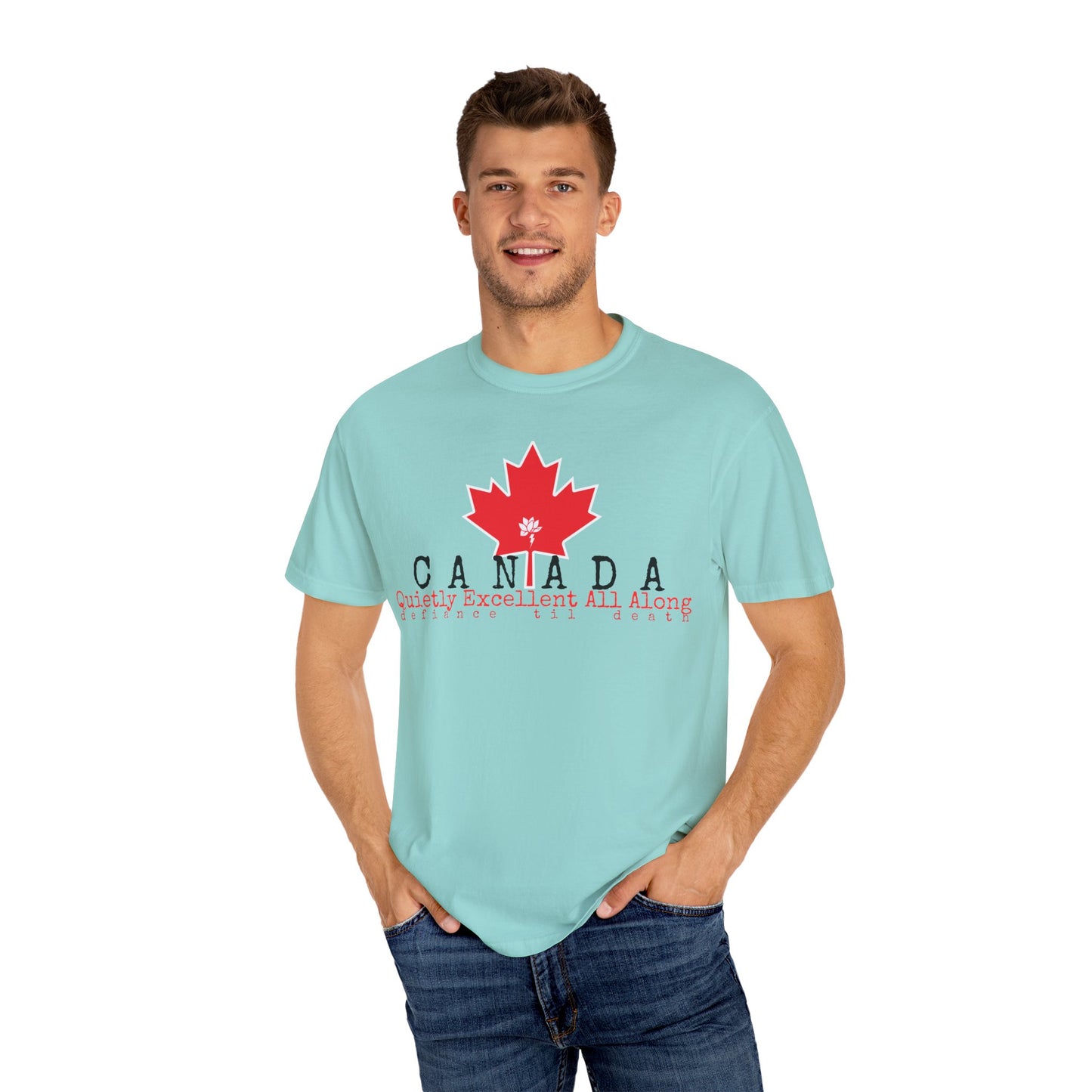 Canada Graphic T-Shirt - Quietly Excellent All Along - Unisex Garment-Dyed Tee