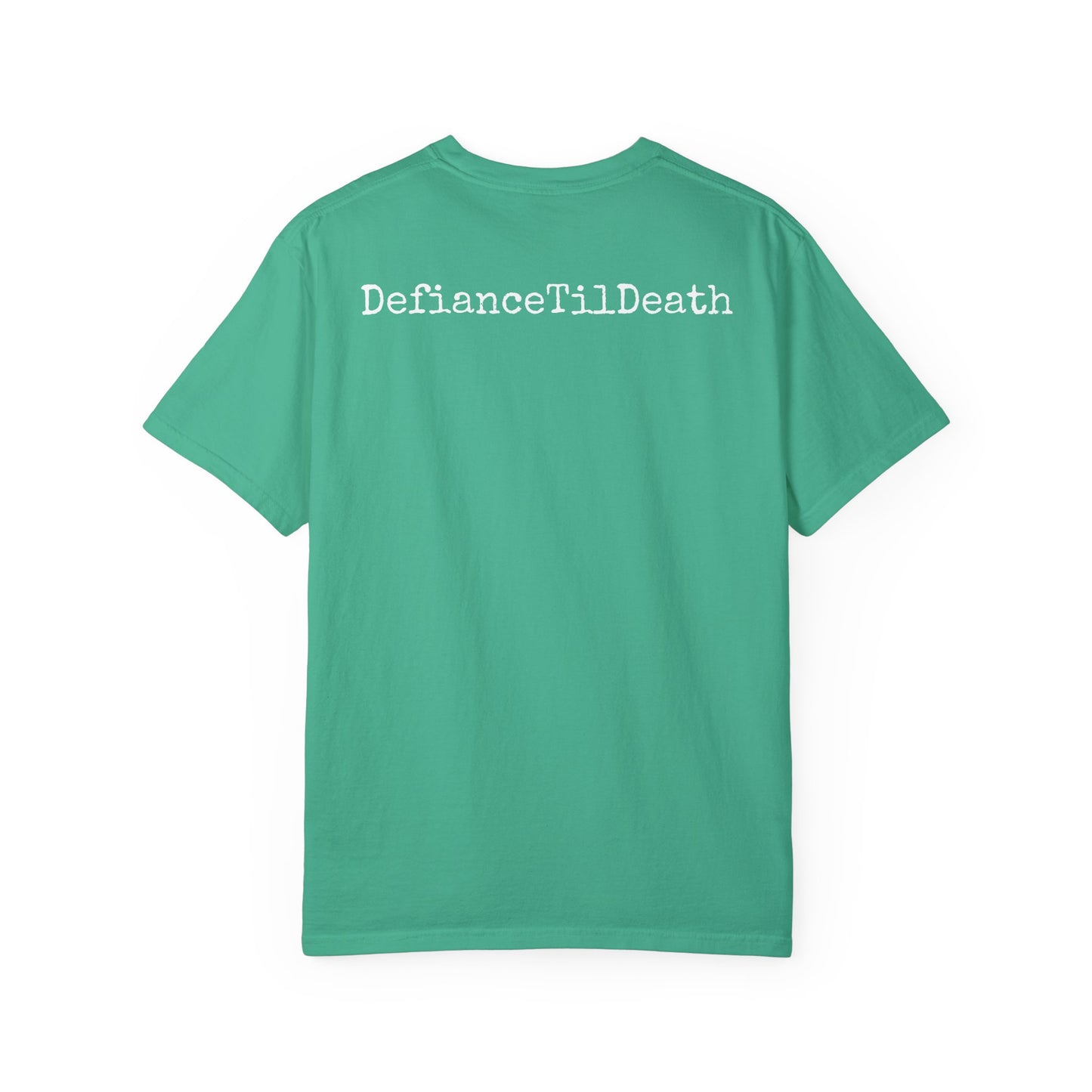 Unisex Garment-Dyed T-Shirt - National Resistance Council - Defiance Till Death