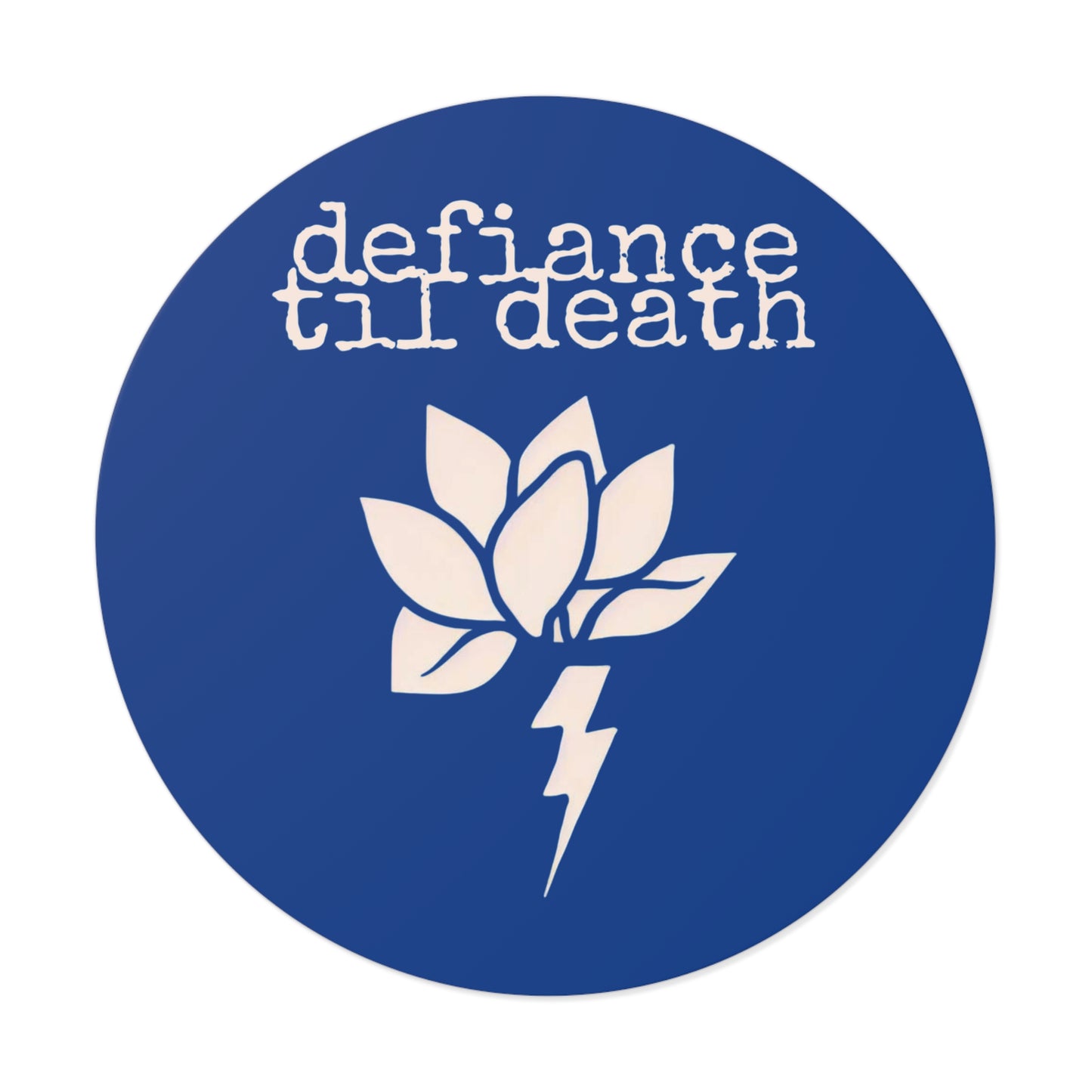 Defiance till Death Round Vinyl Stickers - Edgy Lotus Design for Punk Culture