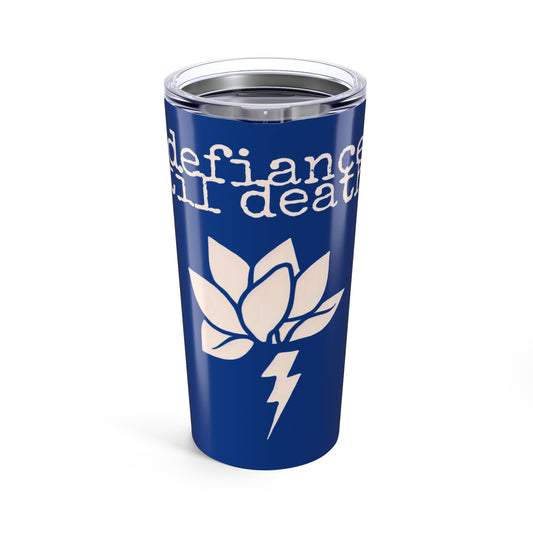 Inspirational Lotus 20oz Tumbler - Defiance Until Death