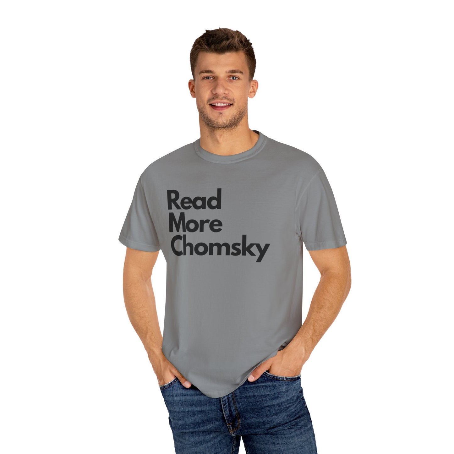 Read More Chomsky T-Shirt | Unisex Garment-Dyed Tee for Book Lovers, Literary Enthusiasts, Philosophy Buffs, Gifts, Everyday Wear