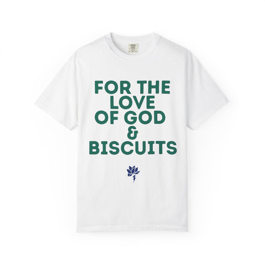 Humorous T-Shirt: "For the Love of God & Biscuits" - Funny Gift, Casual Wear, Baking Enthusiast, Foodie Gift