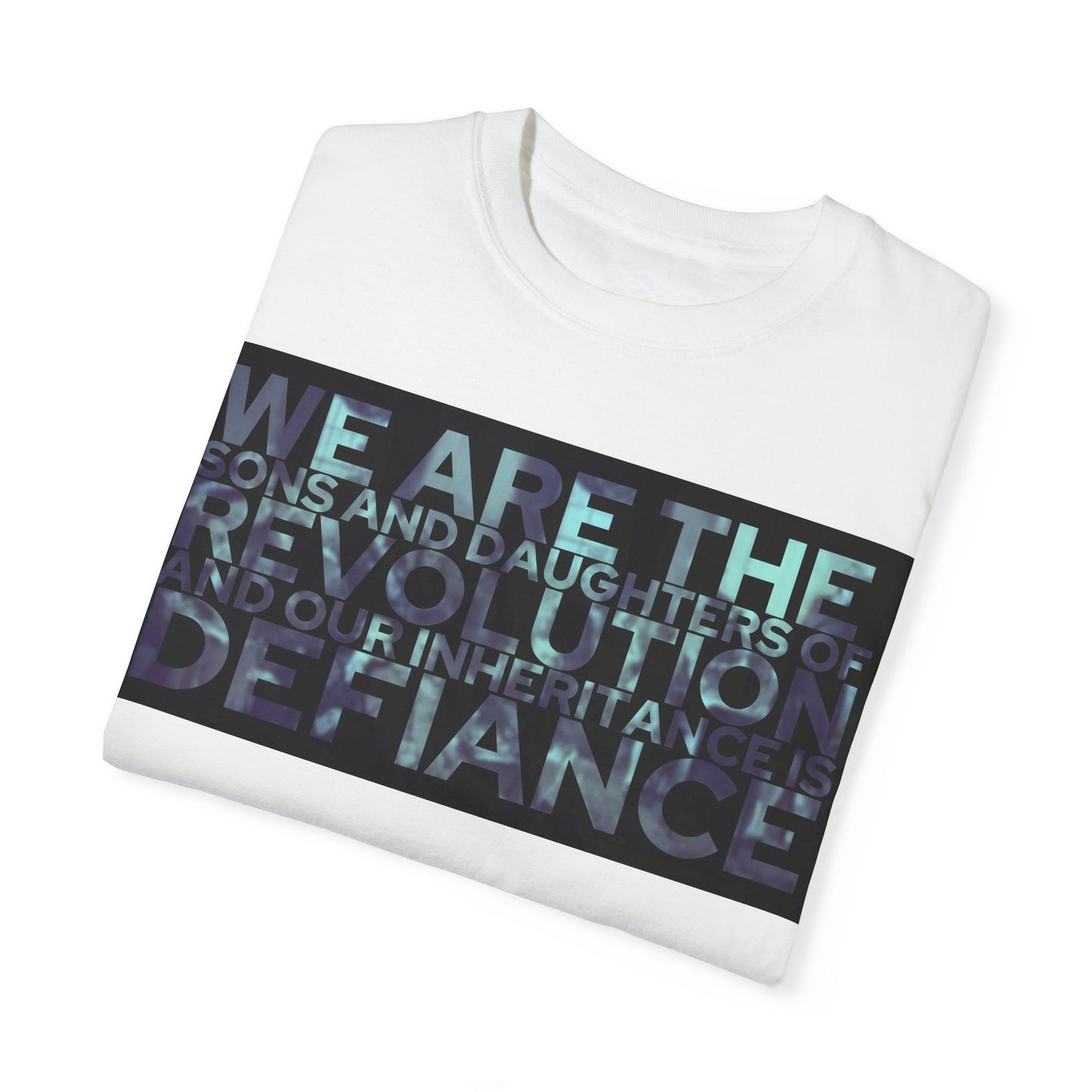 Unisex Garment-Dyed T-Shirt - 'Revolution & Defiance' Graphic Tee