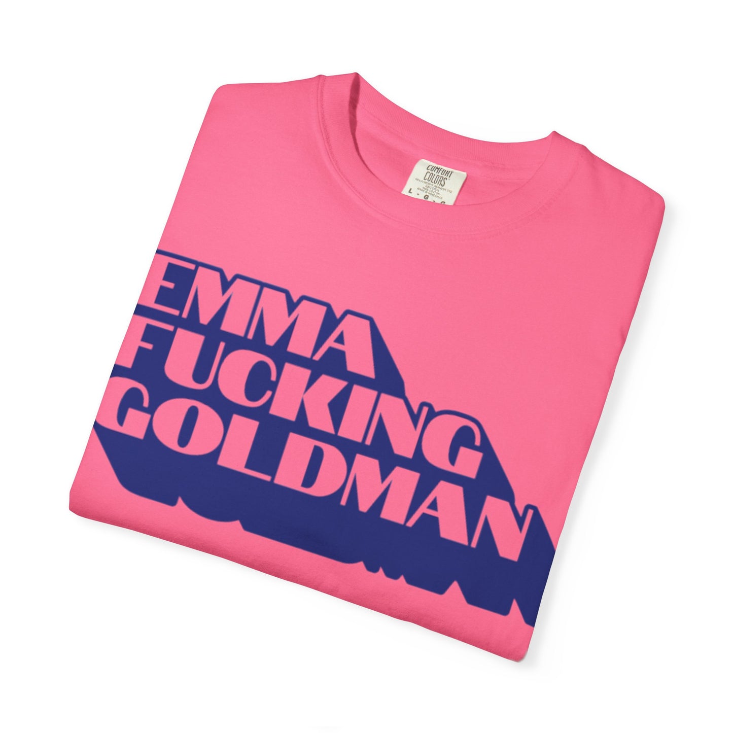 Emma Goldman Unisex Garment-Dyed T-shirt, Feminist Gift, Vintage Style Tee, Empowerment Apparel, Casual Wear, Pride Shirt