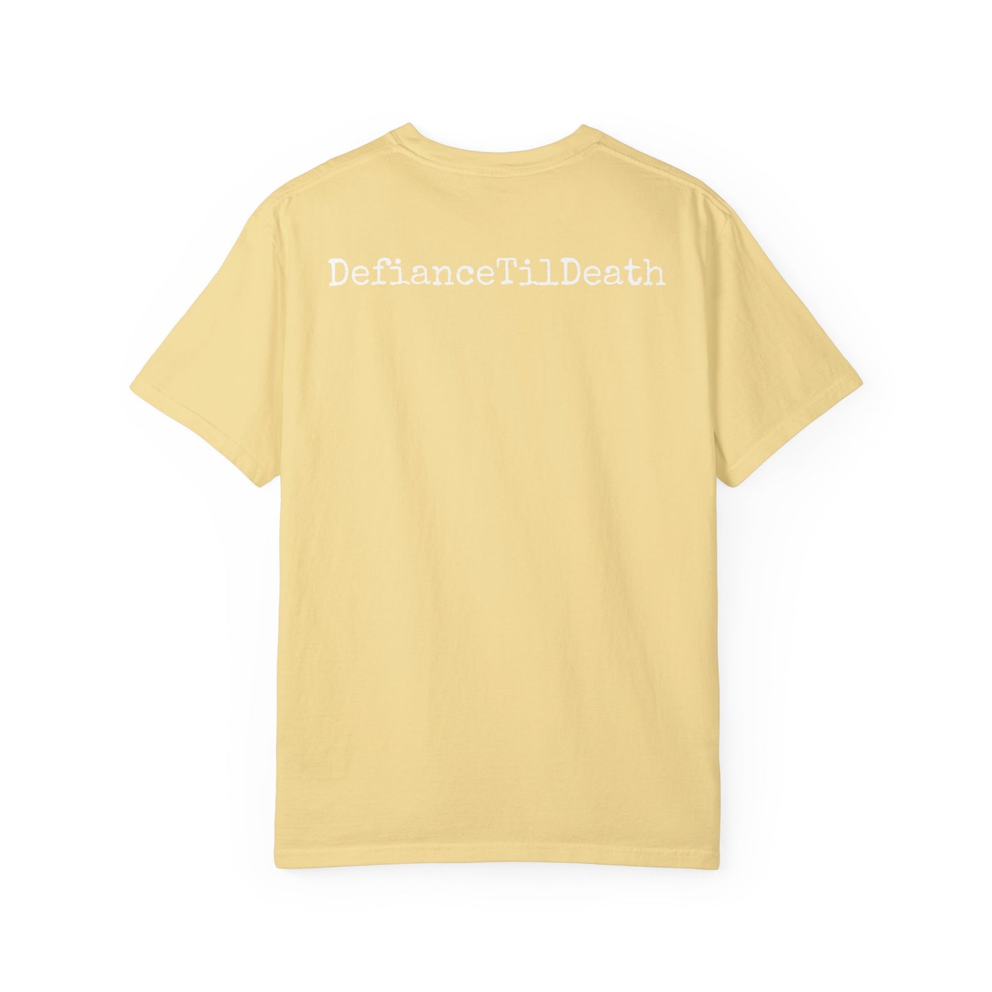 Unisex Garment-Dyed T-Shirt - National Resistance Council - Defiance Till Death