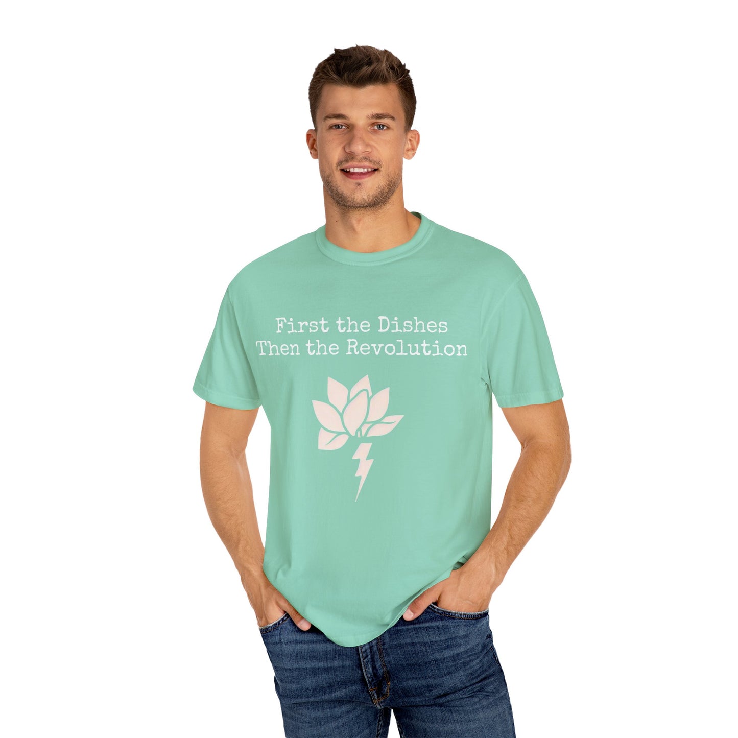 Revolutionary Lotus Unisex T-Shirt - First the Dishes Then the Revolution