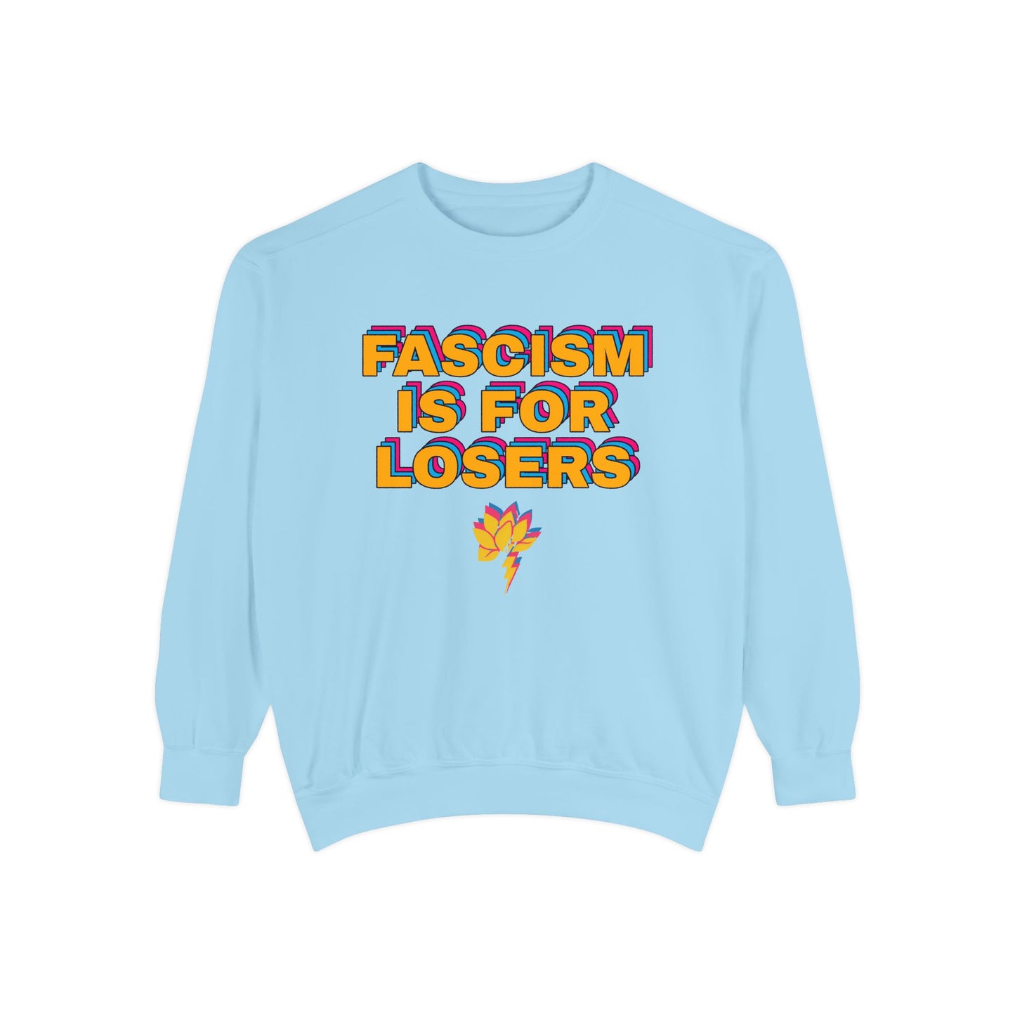 Anti-Fascism Sweatshirt — "Fascism Is For Losers" Graphic Crewneck
