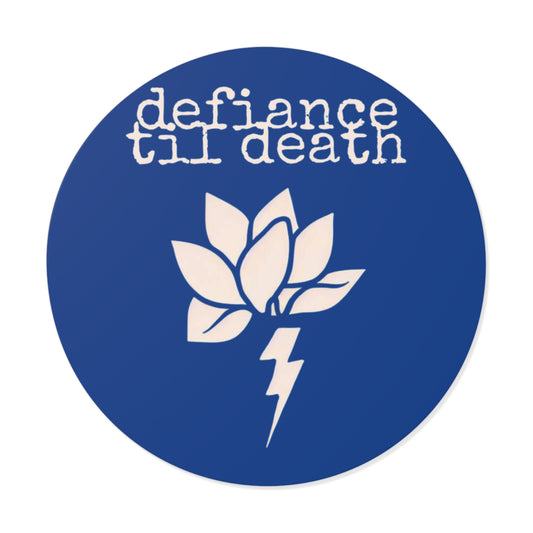 Defiance till Death Round Vinyl Stickers - Edgy Lotus Design for Punk Culture