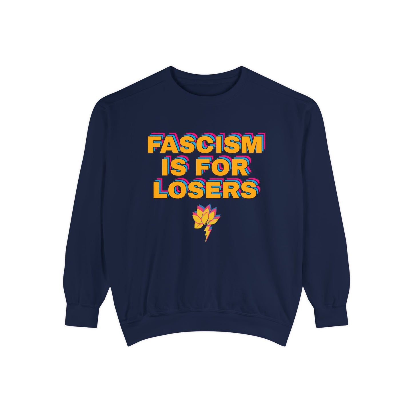 Anti-Fascism Sweatshirt — "Fascism Is For Losers" Graphic Crewneck
